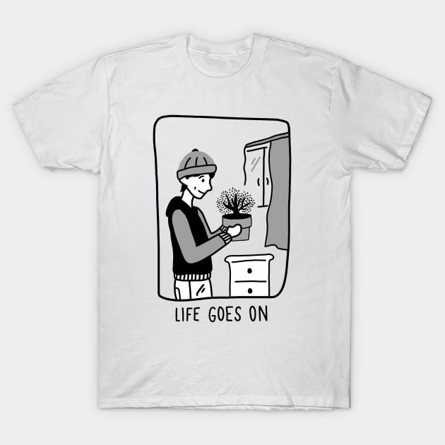 Life Goes On T-Shirt by aaalou